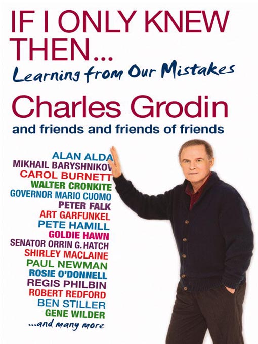 Title details for If I Only Knew Then... by Charles Grodin - Available